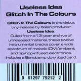 Useless Idea "Glitch in the Colors" (vinyl 2LP)